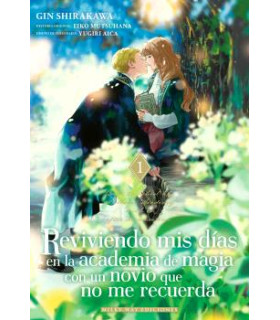 REVIVIENDO MIS DÍAS EN LA ACADEMIA DE MAGIA CON UN NOVIO QUE NO ME RECUERDA 01