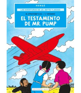 LAS AVENTURAS DE JO, ZETTE Y JOCKO 1. EL TESTAMENTO DE MR. PUMP