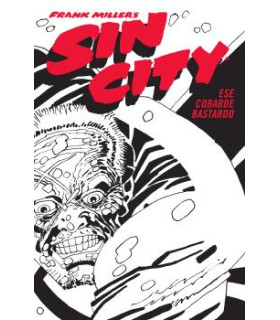 SIN CITY 04. ESE COBARDE BASTARDO (CARTONÉ)