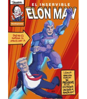 EL INSERVIBLE ELON MAN