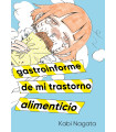 GASTROINFORME DE MI TRANSTORNO ALIMENTICIO